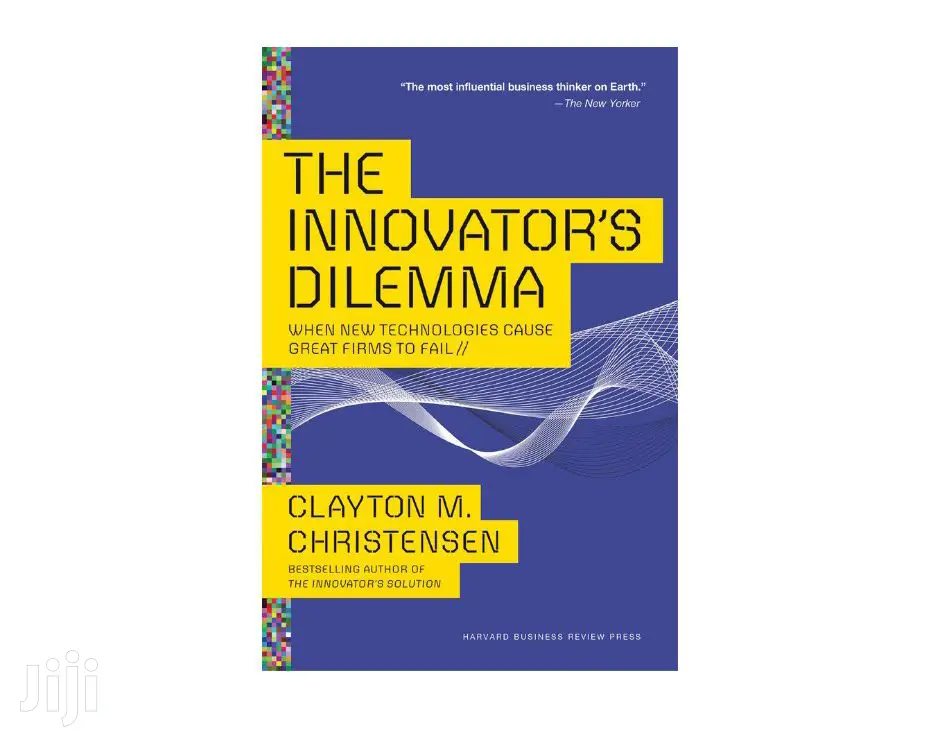 The Innovators Dilemma