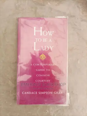 How to Be a Lady