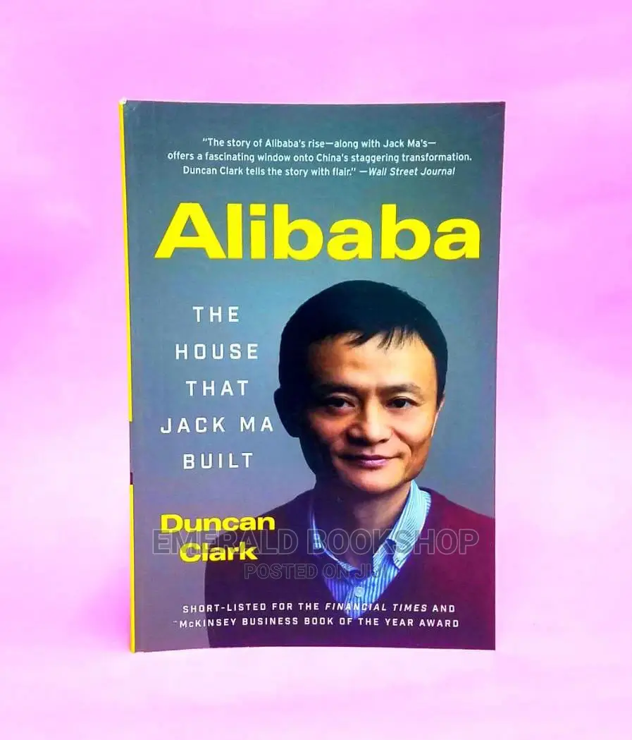 Alibaba: The House That JACK MA Built