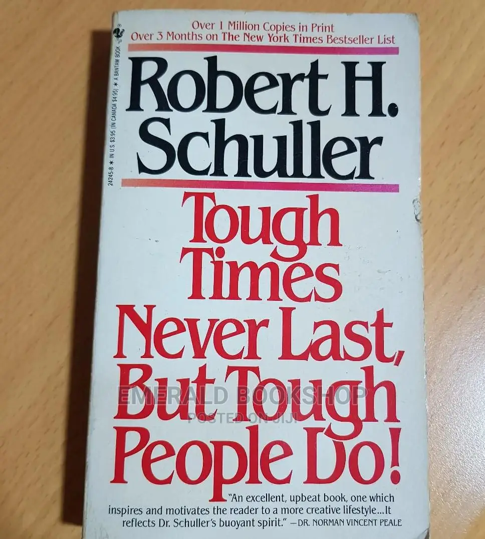 Tough Times Never Last, but Tough People Do!