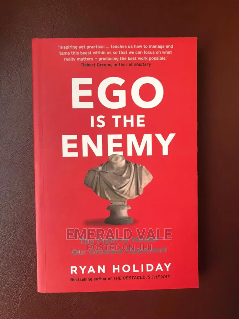 Ego Is the Enemy