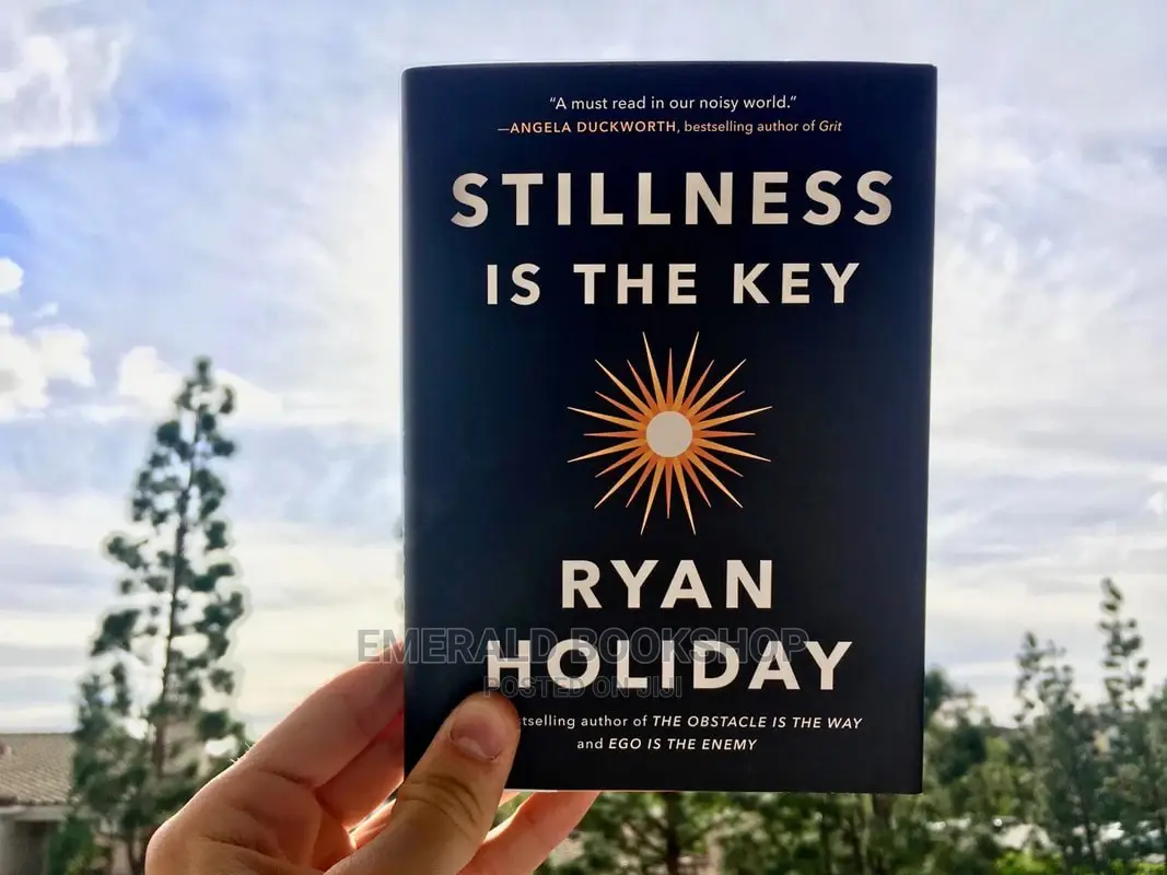 Stillness Is the Key
