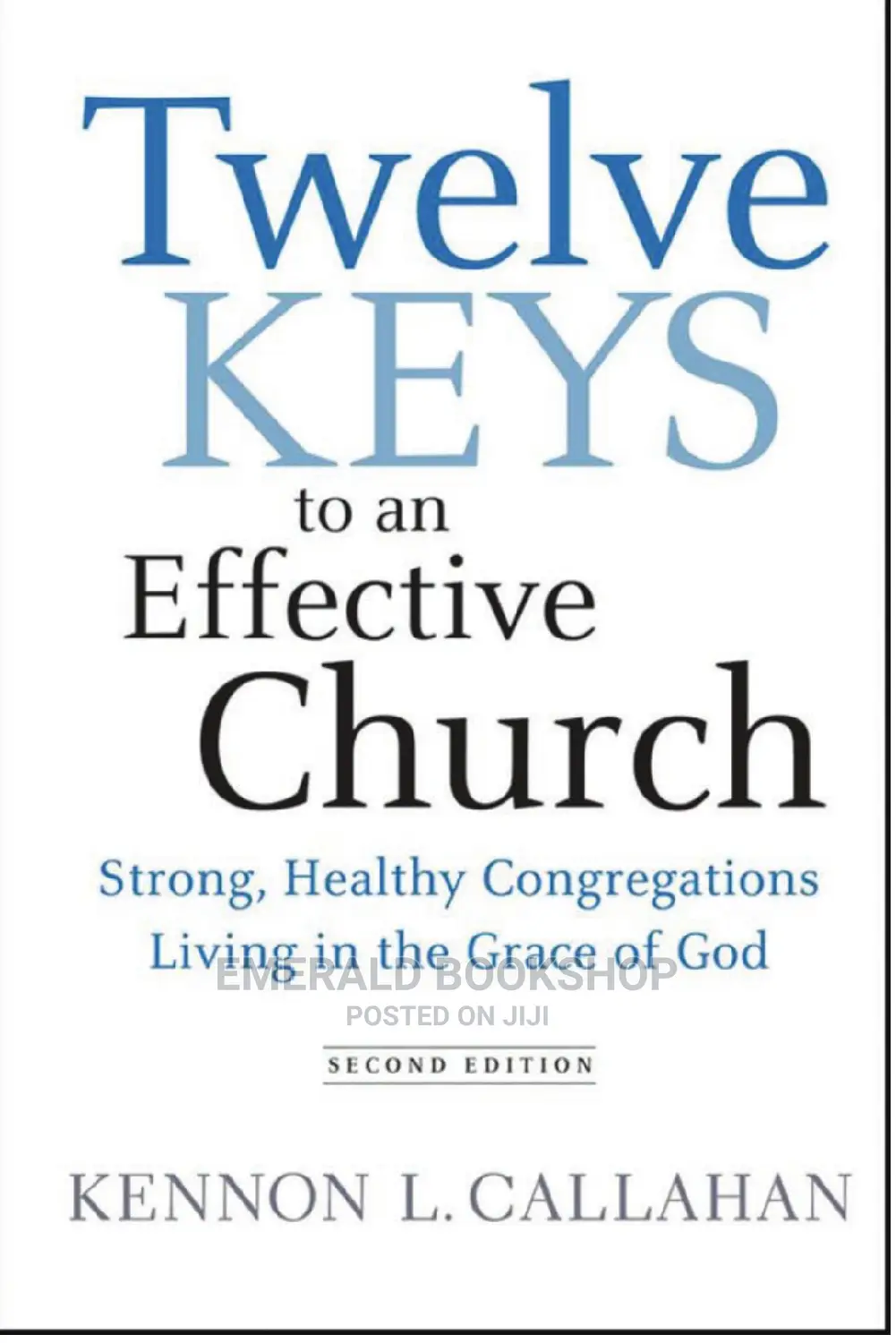 Twelve Keys to an Effective Church PDF