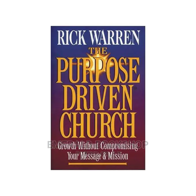 The Purpose Driven Church