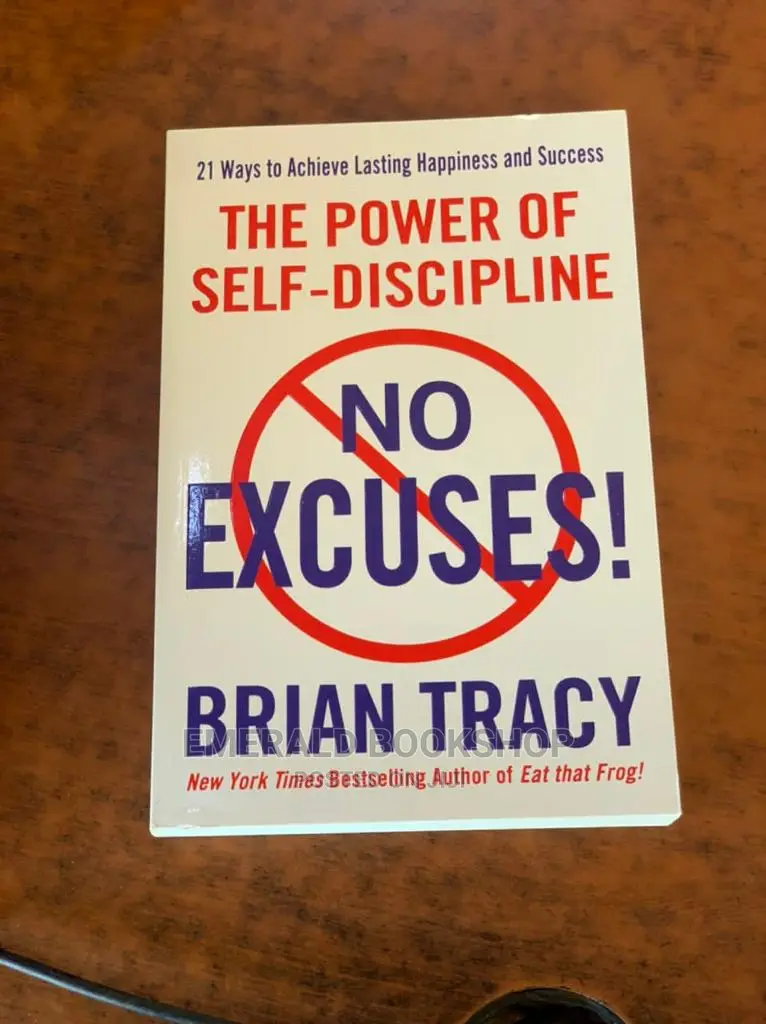 No Excuses!: The Power of Self-Discipline