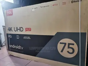 New Quality TCL Power 75” Android UHD/HD TV