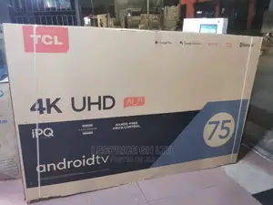 TCL 75” Android Smart UHD/HDRTV