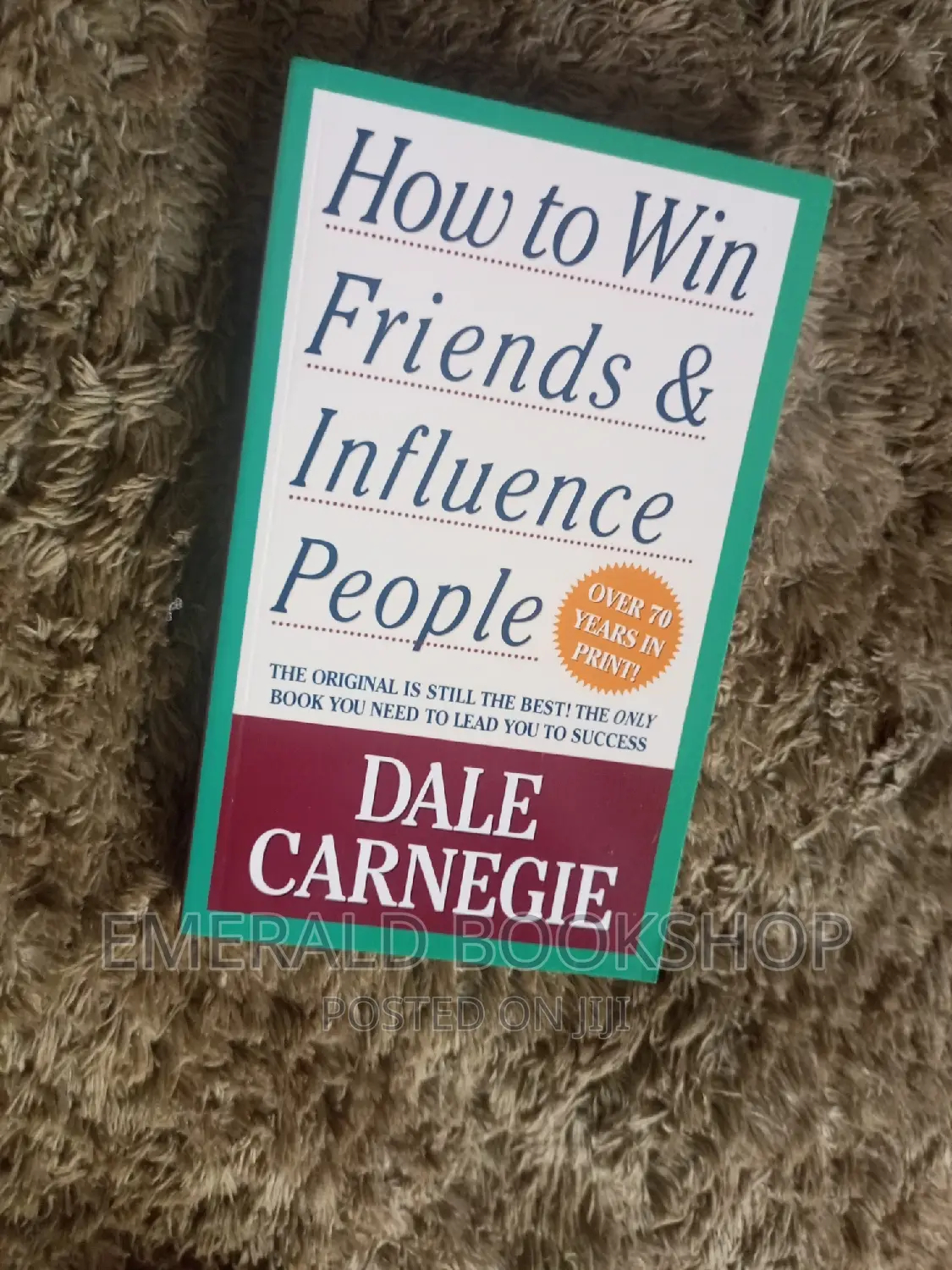 How to Win Friends and Influence People by Dale Carnegie