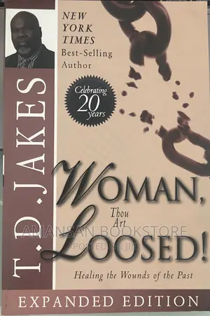 Woman, Thou Art Loosed!