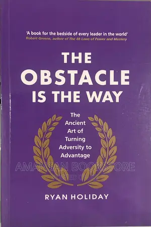 The Obstacle Is the Way