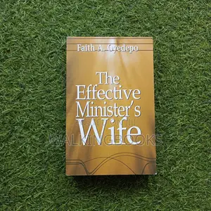 The Effective Minister's Wife Faith Oyedepo