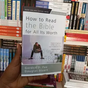 How to Read the Bible for All Its Worth