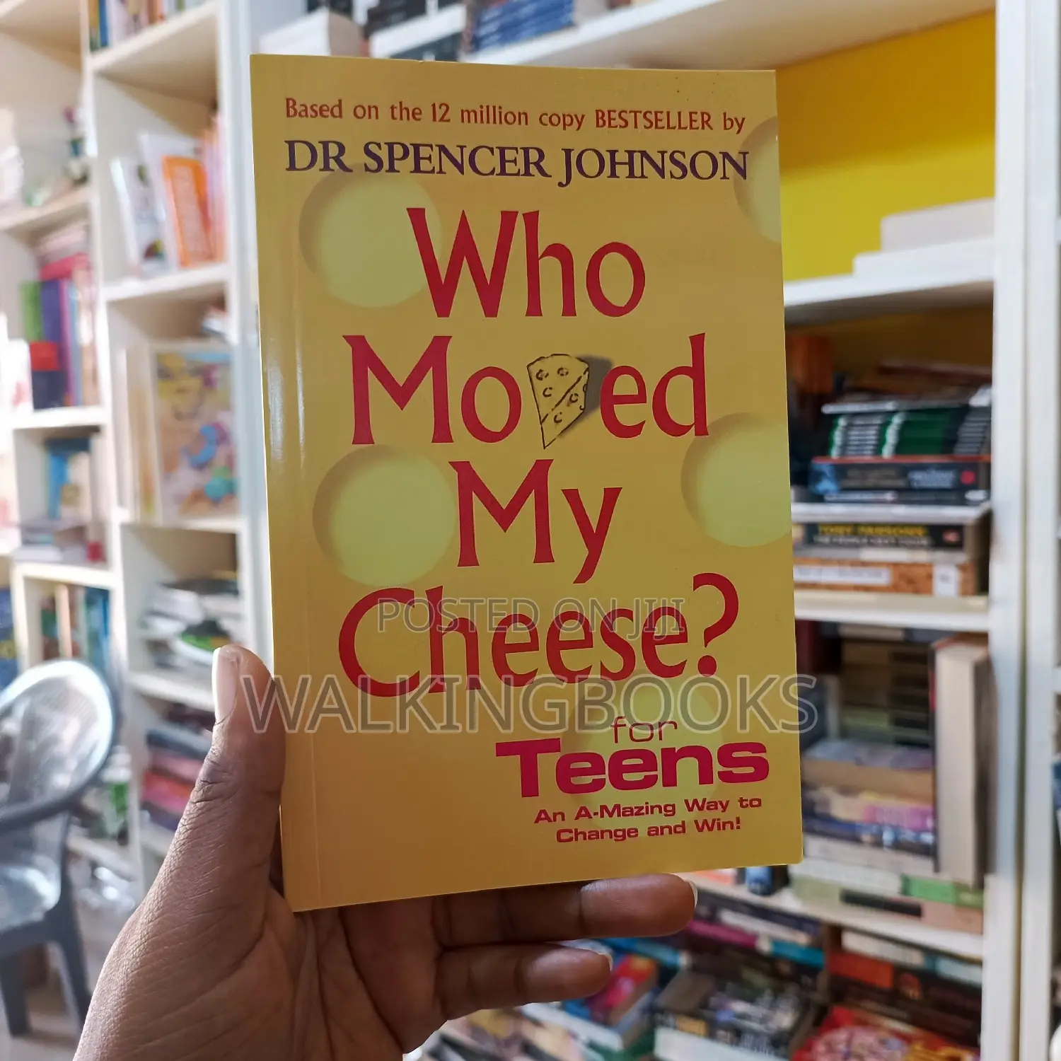 Who Moved My Cheese for Teens