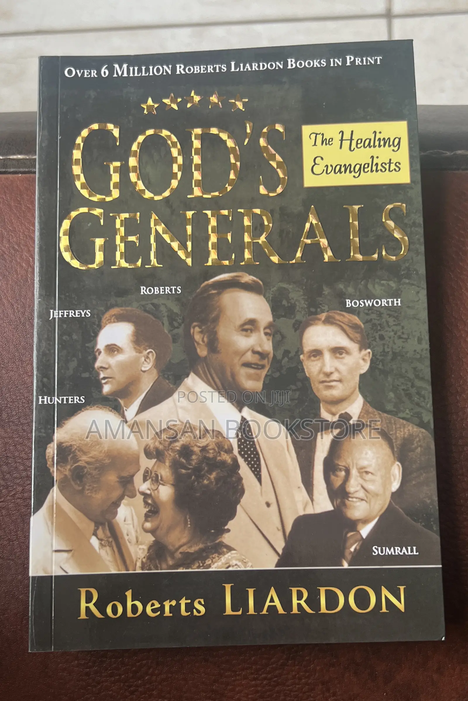 God's Generals: The Healing Evangelists (Vol 4)