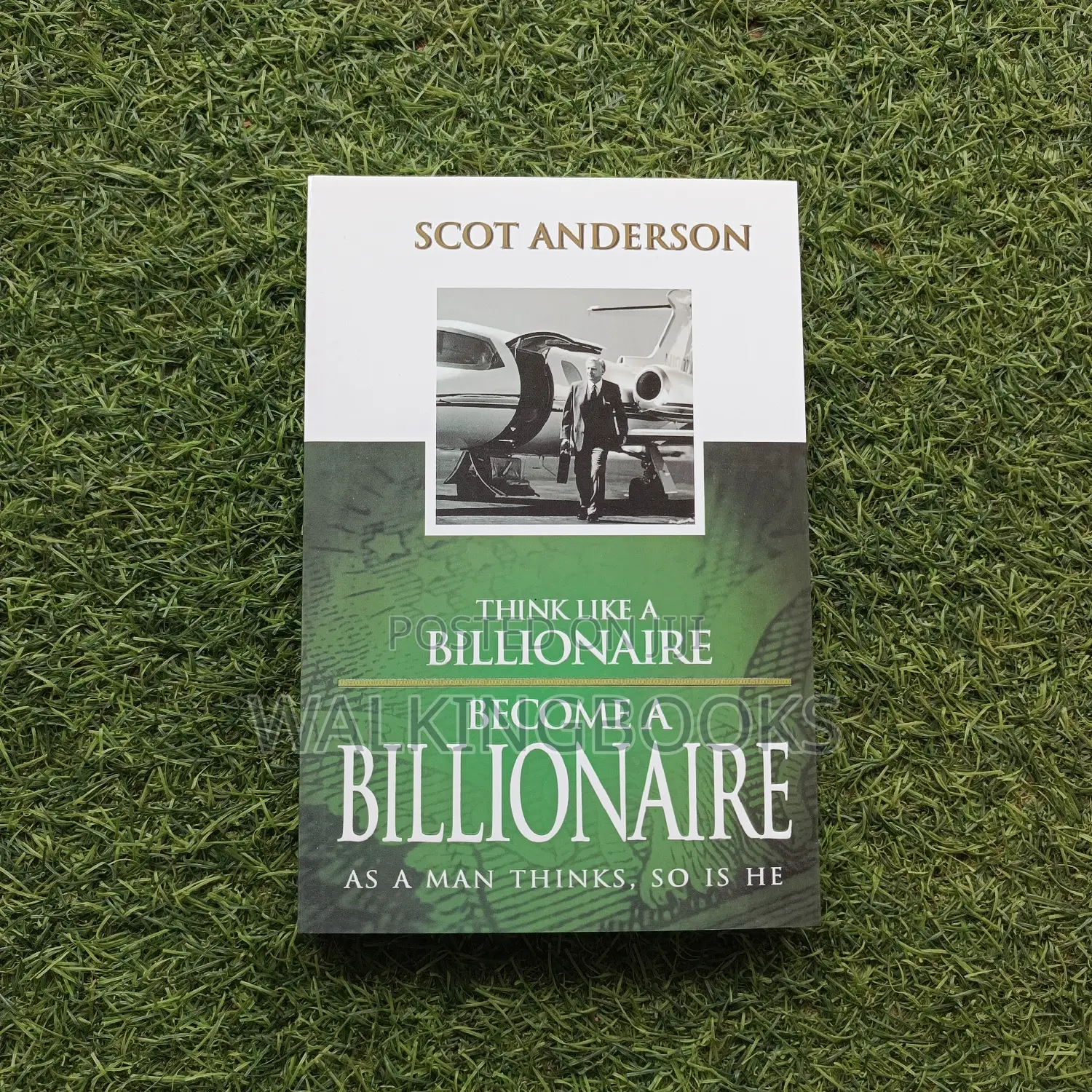 Think Like A Billionaire, Become A Billionaire