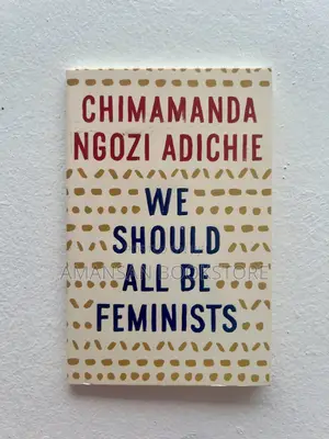 We Should All Be Feminists