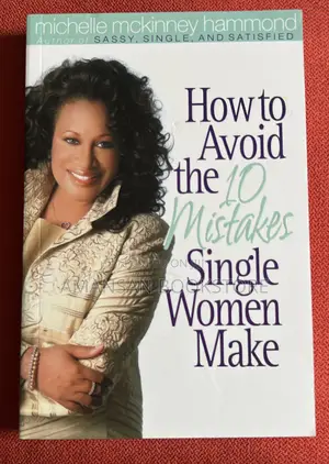 How to Avoid the 10 Mistakes Single Women Make