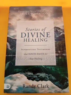 Stories of Divine Healing