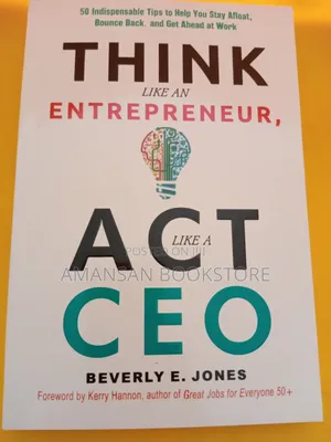 Think Like an Entrepreneur, Act Like a Ceo