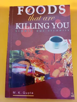 Foods That Are Killing You