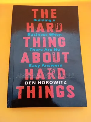 The Hard Thing About Hard Things