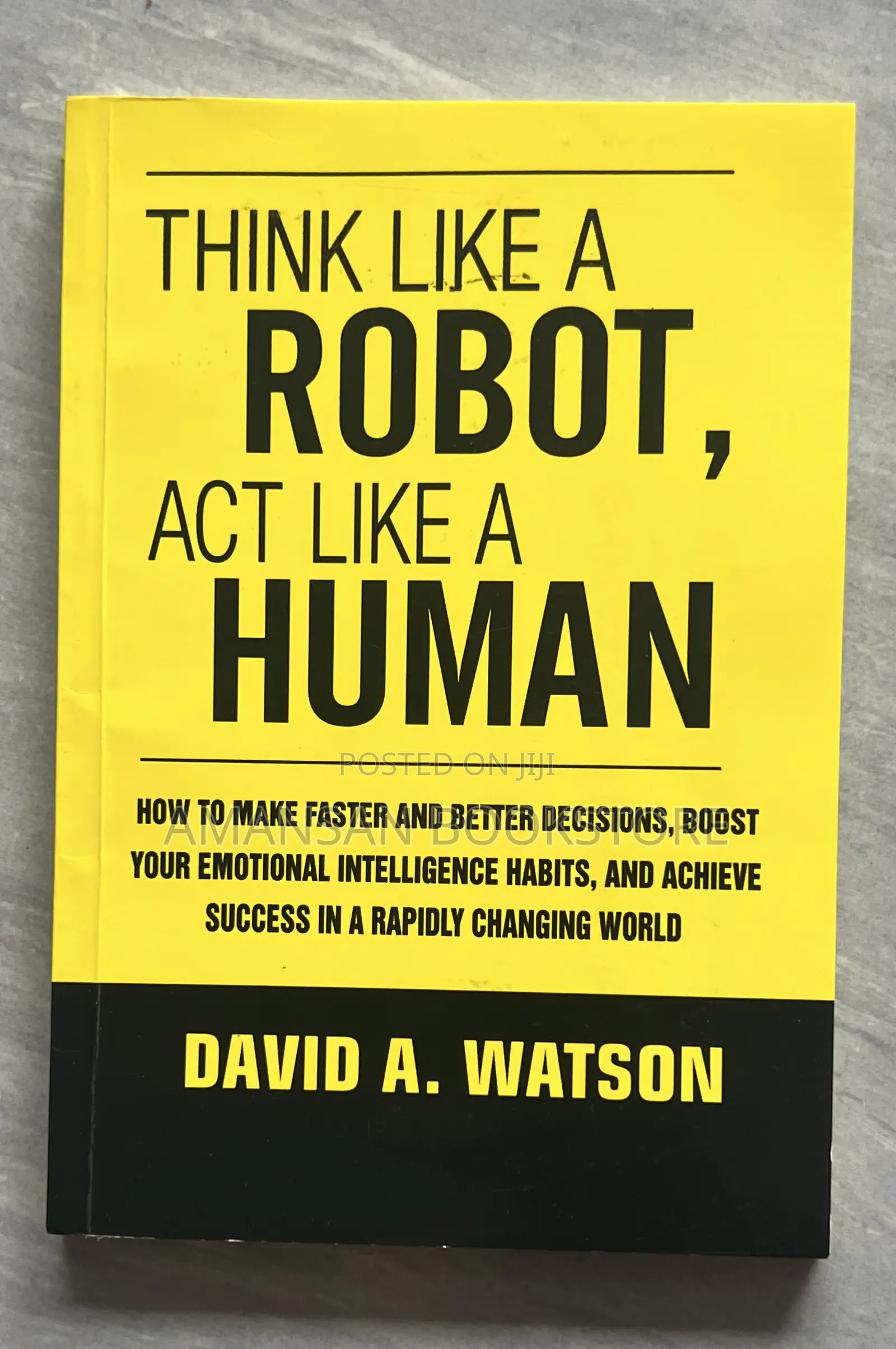 Think Like a Robot, Act Like a Human