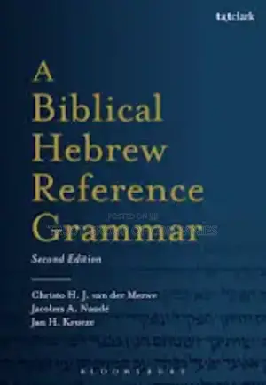 A Biblical Hebrew Reference Grammar