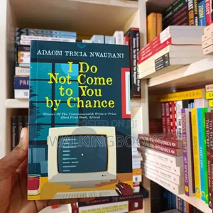 Photo - I Do Not Come to You by Chance -Adaobi Tricia Nwaubani