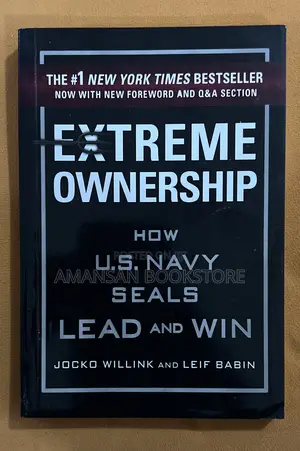 Extreme Ownership: How Navy Seals Lead and Win