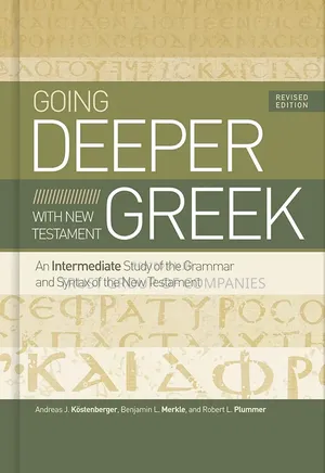 Going Deeper With Greek New Testament