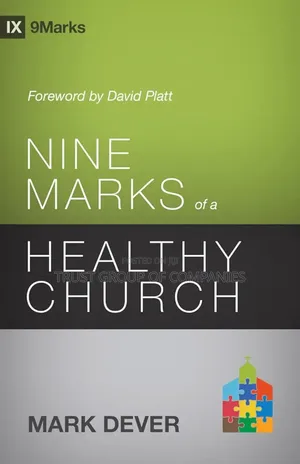 Nine Marks of Healthy Churches