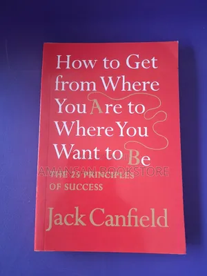 How to Get From Where You Are to Where You Want to Be