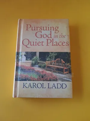 Pursing God in the Quiet Places
