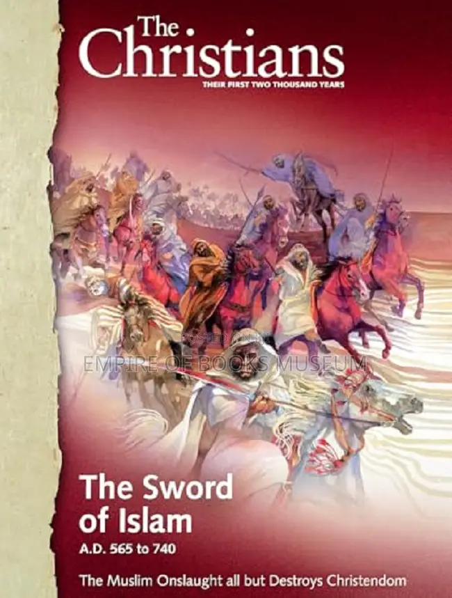 The Sword of Islam: A.D. 565 to 740