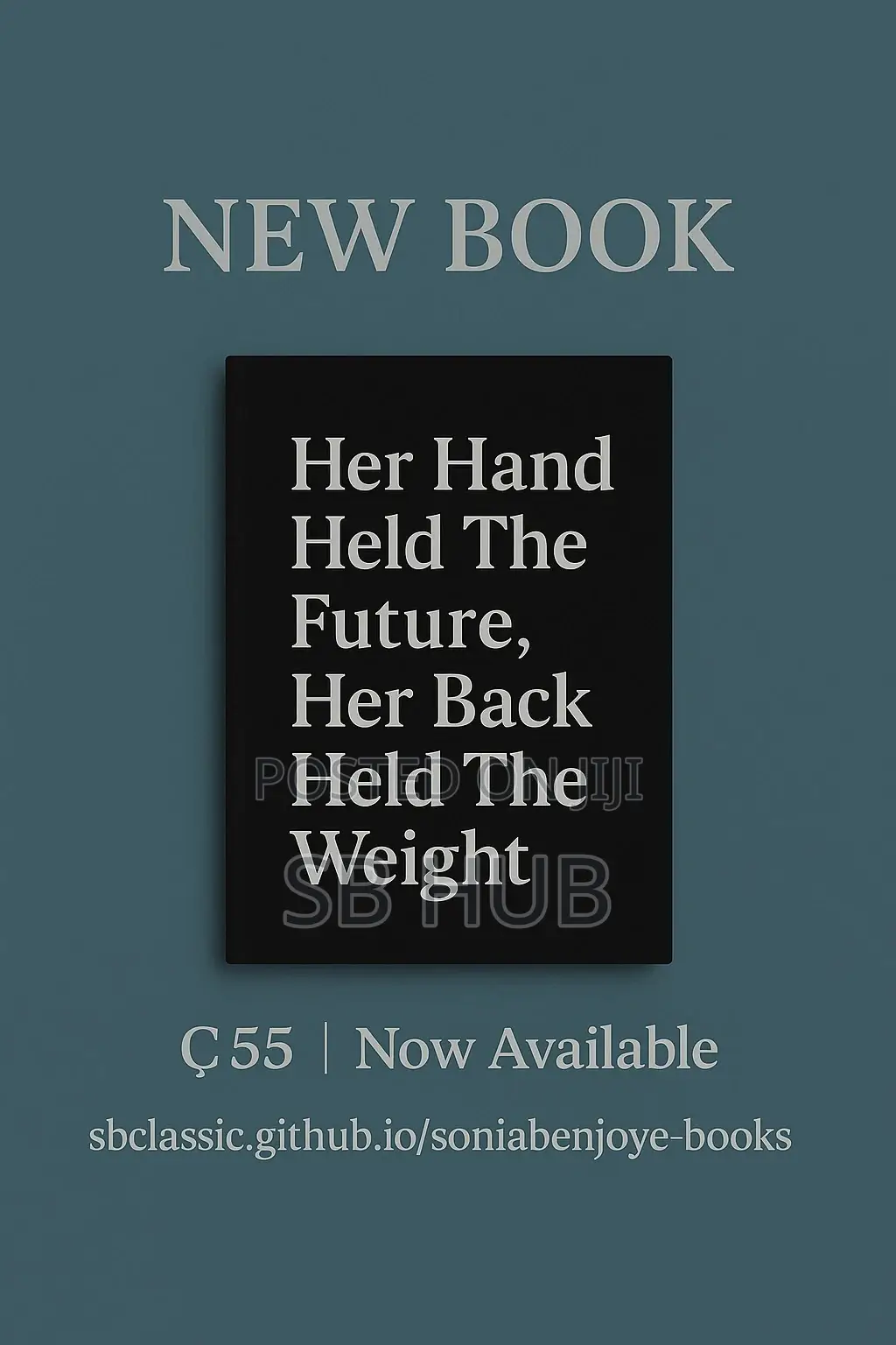 Her Hands Held the Future, Her Back Held the Weight