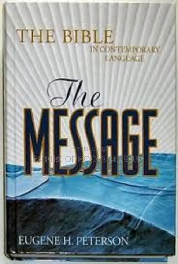 The Message Bible : By Eugene H. Peterson (Author)
