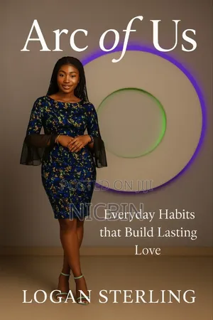 Arc of Us: Everyday Habits That Build Lasting Love