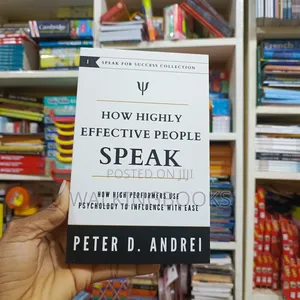 How Highly Effective People Speak- Peter D. Andrei