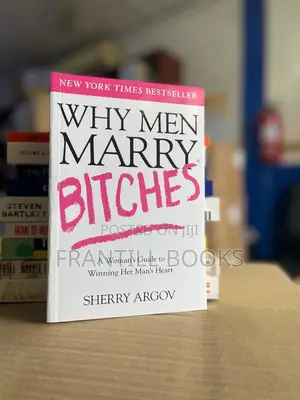Why Men Marry Bitches