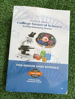 College General Science Comprehensive Notes for SHS in Ashomang Estate ...