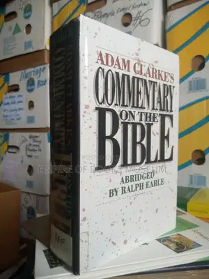 Adam Clarke's Commentary in One Volume: Hardback – Abridged