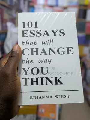 101 Essays That Will Change the Way You Think