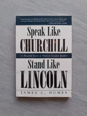 Speak Like Churchill Stand Like Lincoln