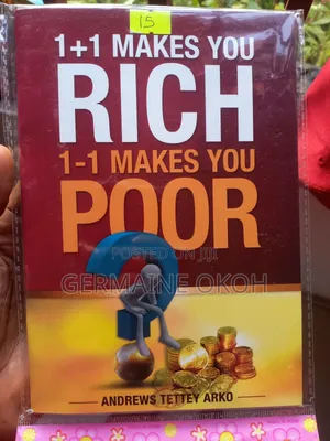1 + 1 Makes You Rich and 1 - 1 Makes You Poor.