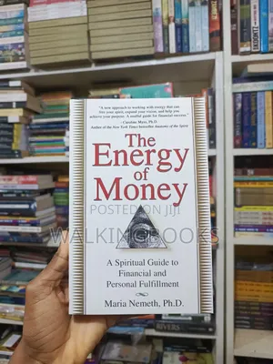 The Energy Of Money- Maria Nemeth, Ph.D