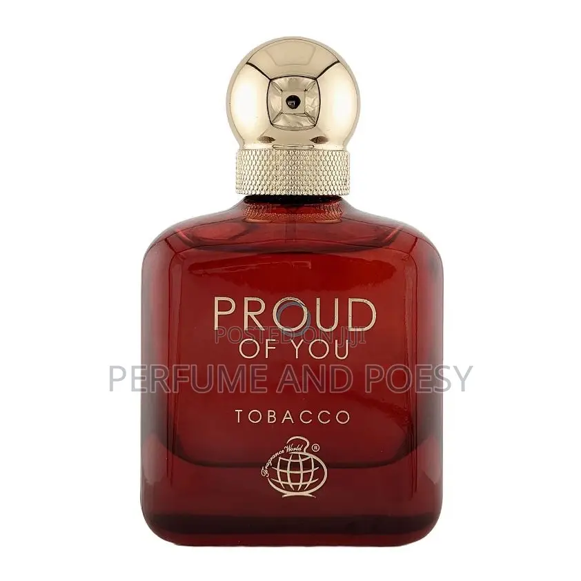 Proud of You ( Amber , Absolute, Tobacco and Intense )