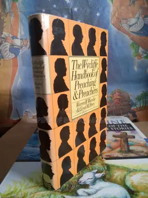 Wycliffe Handbook of Preaching and Preachers