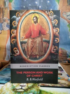 The Person and Work of Christ