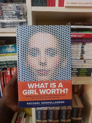 What Is a Girl Worth by Rachael Denhollander