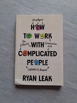 How to Work With Complicated People
